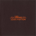 150 Ans Louis Vuitton