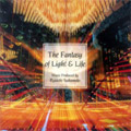 The Fantasy of Light & Life